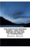 The Fortunate Mistress (Parts 1 and 2) or a History of the Life of Mademoisell