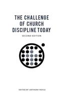 The Challenge of Church Discipline Today