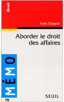 Aborder Le Droit Des Affaires