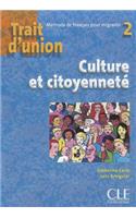 Trait d'union 2 - Cahier de culture et citoyennete A2