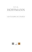 E.T.A. Hoffman, Les Elixirs Du Diable