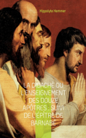Didachè ou l'enseignement des douze Apôtres