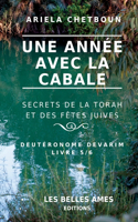 année avec la Cabale. Secrets de la Torah et des Fêtes juives