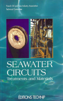 Seawater Circuits Treatments and Materials