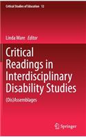 Critical Readings in Interdisciplinary Disability Studies