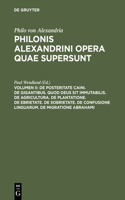 De posteritate Caini. De gigantibus. Quod deus sit immutabilis. De agricultura. De plantatione. De ebrietate. De sobrietate. De confusione linguarum. De migratione Abrahami: (English)