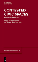 Contested Civic Spaces: A European Perspective(22 Maecenata Schriften)
