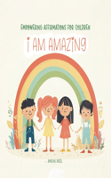 I am amazing