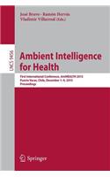 Ambient Intelligence for Health
