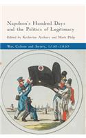 Napoleon's Hundred Days and the Politics of Legitimacy