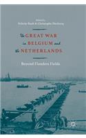 Great War in Belgium and the Netherlands