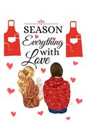 Season Everything With Love