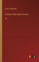 History of the Eastern Diocese