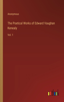 Poetical Works of Edward Vaughan Kenealy: Vol. 1