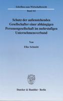 Schutz Der Aussenstehenden Gesellschafter Einer Abhangigen Personengesellschaft Im Mehrstufigen Unternehmensverbund