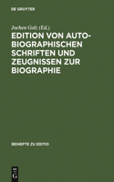 Edition Von Autobiographischen Schriften Und Zeugnissen Zur Biographie: Internationale Fachtagung Der Arbeitsgemeinschaft Für Germanistische Edition an Der Stiftung Weimarer Klassik, 2.-5. März 1994, Autor- Und Problembe