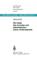Die Lipide des normalen und pathologischen Liquor cerebrospinalis: (4 Schriftenreihe Neurologie Neurology Series)