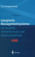 Integrierte Managementsysteme Fa1/4r Qualitat, Umweltschutz Und Arbeitssicherheit