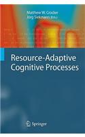 Resource-Adaptive Cognitive Processes