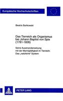 Das Tierreich ALS Organismus Bei Johann Baptist Von Spix (1781-1826)