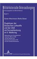 Flugkoerper Der Deutschen Luftwaffe Und Der USA Mit Fernsehlenkung Im II. Weltkrieg