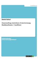 Dauerauftrag einrichten (Unterweisung Bankkaufmann / -kauffrau)