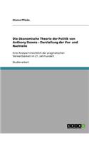 Die ökonomische Theorie der Politik von Anthony Downs - Darstellung der Vor- und Nachteile
