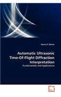 Automatic Ultrasonic Time-Of-Flight Diffraction Interpretation