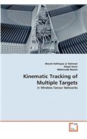 Kinematic Tracking of Multiple Targets