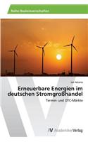 Erneuerbare Energien Im Deutschen Stromgrosshandel