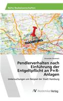 Pendlerverhalten nach Einführung der Entgeltpflicht an P+R-Anlagen