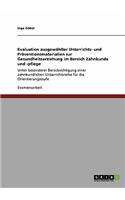 Evaluation ausgewählter Unterrichts- und Präventionsmaterialien zur Gesundheitserziehung im Bereich Zahnkunde und -pflege