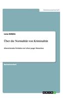 Über die Normalität von Kriminalität