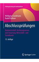 Abschlussprüfungen: Bankwirtschaft, Rechnungswesen Und Steuerung, Wirtschafts- Und Sozialkunde