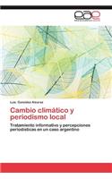 Cambio Climatico y Periodismo Local