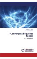 I - Convergent Sequence Spaces