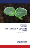 NPK Fertilizer: A Complete Story