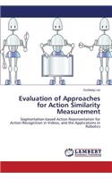 Evaluation of Approaches for Action Similarity Measurement