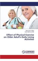 Effect of Physical Exercise on Older Adult's Daily Living Activities