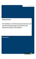 Einfluss von Informationssystemen auf die Reichweitenangst im Kontext der Elektromobilität. Ein Feldtest