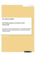 Bedeutung von Trends in der Wirtschaft: Eine kritische Analyse über die Relevanz von ausgewählten aktuellen Megatrends in unterschiedlichen Branchen und wirtschaftlichen Zusammenhängen