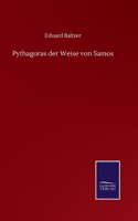 Pythagoras der Weise von Samos