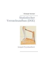 Statistischer Versuchsaufbau (DOE)