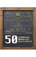 50 Schlüsselideen der Menschheit
