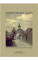 Gebrochenes Licht