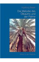 Die Melodie des Ölbaums und der Palme