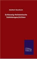 Schleswig-Holsteinische Soldatengeschichten: (German)