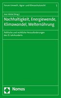 Nachhaltigkeit, Energiewende, Klimawandel, Welternahrung