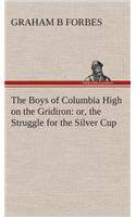 Boys of Columbia High on the Gridiron