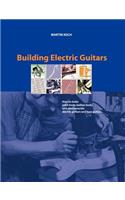 Building Electric Guitars